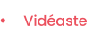 Vidéaste